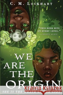 We Are the Origin C M Lockhart   9781952978050 Written in Melanin Publishing - książka