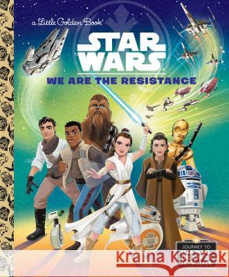 We Are the Resistance (Star Wars) Schaefer, Elizabeth 9780593118368 Golden Books - książka