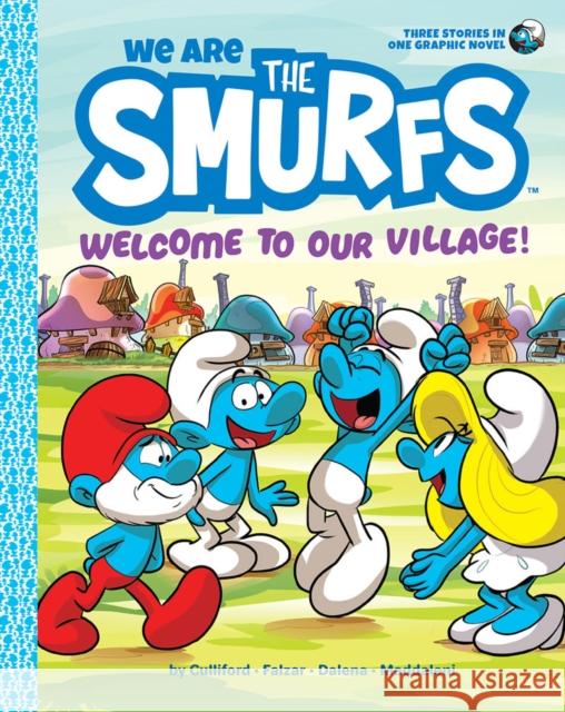 We Are the Smurfs: Welcome to Our Village! (We Are the Smurfs Book 1) Peyo 9781419755385 Abrams - książka