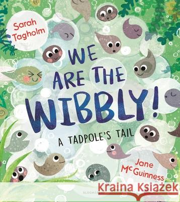 We Are the Wibbly! Sarah Tagholm 9781526627339 Bloomsbury Publishing PLC - książka