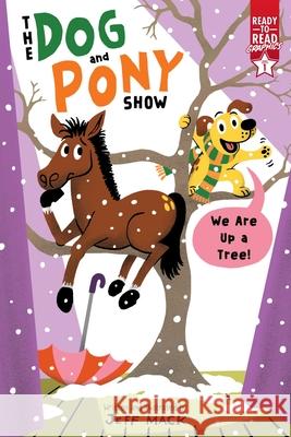 We Are Up a Tree!: Ready-To-Read Graphics Level 1 Jeff Mack Jeff Mack 9781665939157 Simon Spotlight - książka
