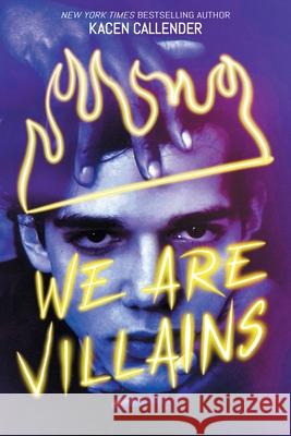 We Are Villains Kacen Callender 9781419756894 Amulet Books - książka