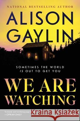 We Are Watching Alison Gaylin 9780063000964 William Morrow & Company - książka