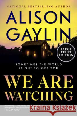 We Are Watching Alison Gaylin 9780063297807 William Morrow Large Print - książka