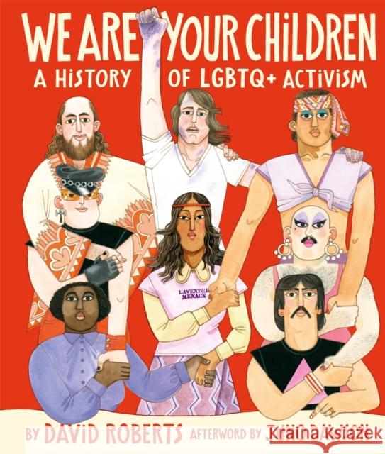 We Are Your Children: A History of LGBTQ+ Activism David Roberts 9781529015362 Pan Macmillan - książka