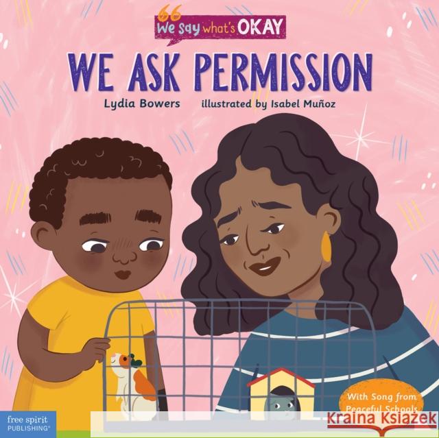 We Ask Permission Lydia Bowers 9781631986758 Free Spirit Publishing - książka