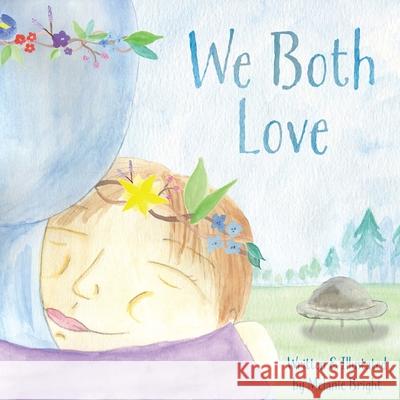 We Both Love Melanie Bright 9781735495811 Bright Rose Books - książka