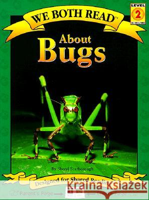 We Both Read: About Bugs Sheryl Scarborough 9781891327117 Roundhouse Publishing Ltd - książka