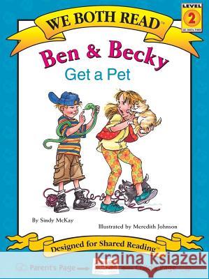 We Both Read: Ben and Becky Get a Pet Sindy McKay, Meredith Johnson 9781891327100 Roundhouse Publishing Ltd - książka