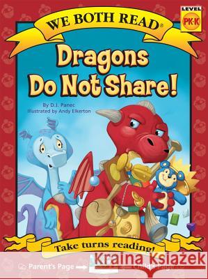 We Both Read-Dragons Do Not Share! (Pb) Panec, D. J. 9781601153067 Treasure Bay - książka