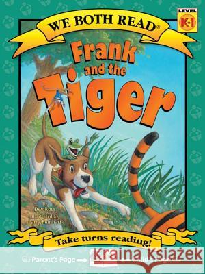 We Both Read-Frank and the Tiger (Pb) Ross, Dev 9781601152602 Treasure Bay - książka