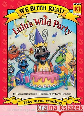 We Both Read-Lulu's Wild Party (Pb) Blankenship, Paula 9781601152329 Treasure Bay - książka