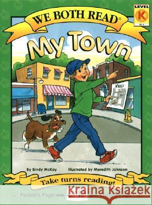 We Both Read-My Town (Pb) McKay, Sindy 9781601150028 Treasure Bay - książka