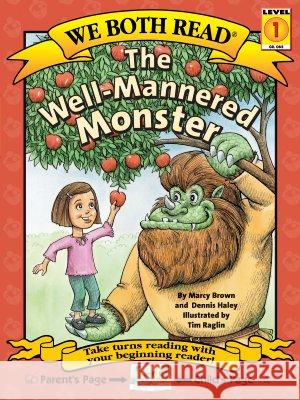 We Both Read-The Well-Mannered Monster (Pb) Brown, Marcy 9781891327667 Treasure Bay - książka