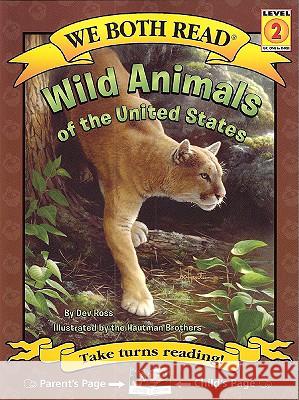 We Both Read-Wild Animals of the U.S. (Pb) Ross, Dev 9781601152343 Treasure Bay - książka