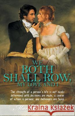 We Both Shall Row, My Love And I Turner, Mark G. 9781525536366 FriesenPress - książka