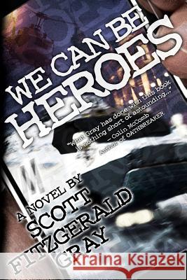 We Can Be Heroes Scott Fitzgerald Gray 9781927348161 Insane Angel Studios - książka