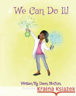 We Can Do It! Dawn McCuin, Emily Hercock 9781662913211 Gatekeeper Press - książka
