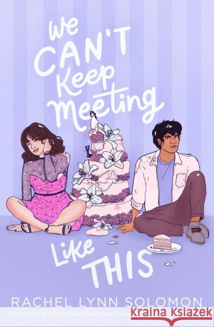 We Can't Keep Meeting Like This Rachel Lynn Solomon 9781534440272 Simon & Schuster Books for Young Readers - książka