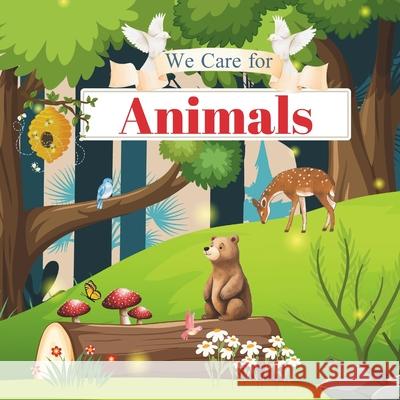 We Care For Animals M Pixley 9798325918254 Independently Published - książka