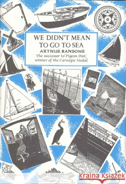 We Didn't Mean To Go To Sea Arthur Ransome 9780224021234 Vintage Publishing - książka