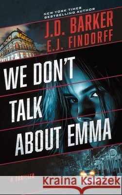 We Don't Talk About Emma E.J. Findorff 9798990746152 Hampton Creek Press - książka
