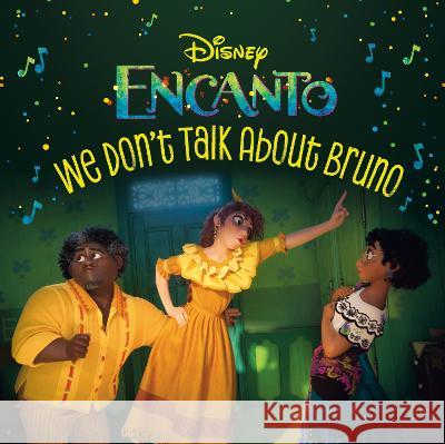 We Don\'t Talk about Bruno (Disney Encanto) Random House Disney                      Disney Storybook Art Team 9780736443784 Random House Disney - książka