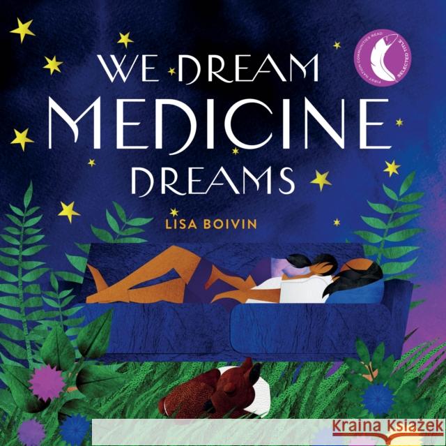 We Dream Medicine Dreams Lisa Boivin 9781553799870 Highwater Press - książka