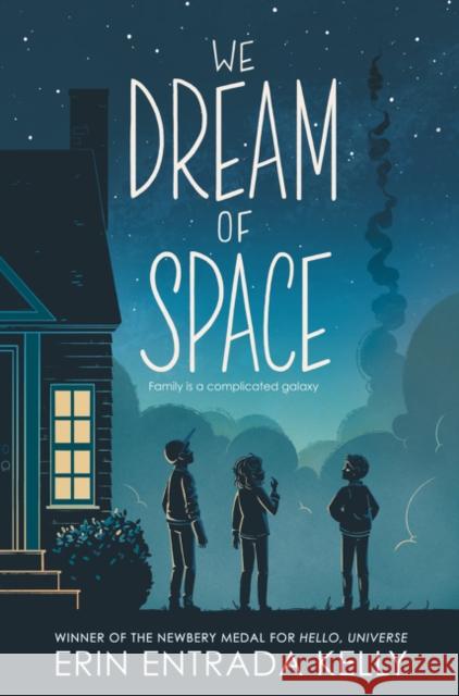 We Dream of Space Kelly, Erin Entrada 9780062747303  - książka
