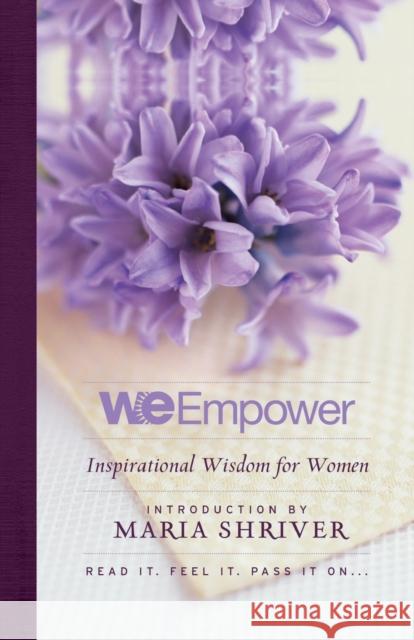 We Empower: Inspirational Wisdom for Women Maria Shriver 9781401309824 Hyperion - książka