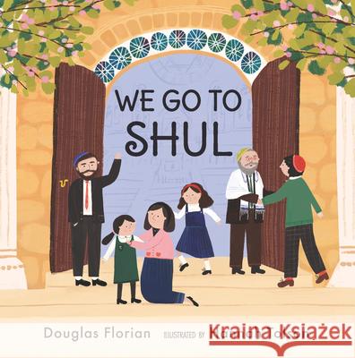 We Go to Shul Douglas Florian Hannah Tolson 9781536204506 Candlewick Press (MA) - książka