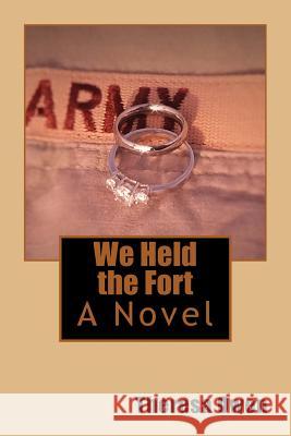 We Held the Fort Theresa Owen 9781530856763 Createspace Independent Publishing Platform - książka