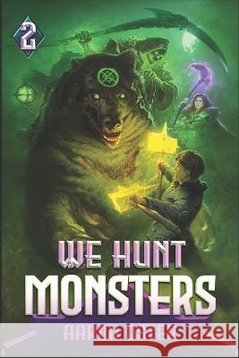 We Hunt Monsters 2 Richard Sashigane Aaron Oster  9798830494847 Independently Published - książka