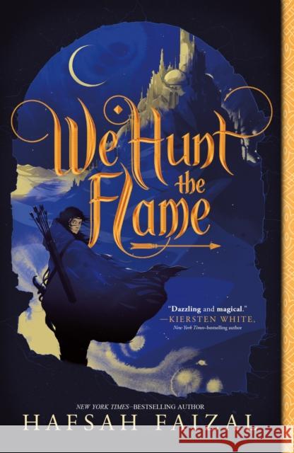 We Hunt the Flame Hafsah Faizal 9781250250797 Square Fish - książka