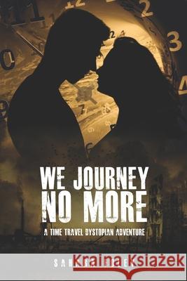 We Journey No More Sahara Foley Trevor L. Wooten 9781984096388 Createspace Independent Publishing Platform - książka