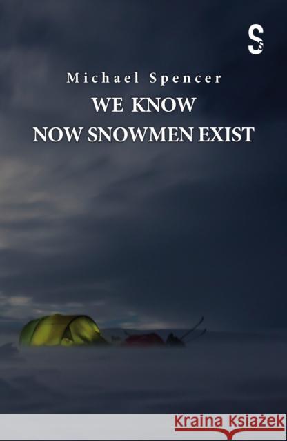 We Know Now Snowmen Exist  9781914228049 Salamander Street Ltd. - książka