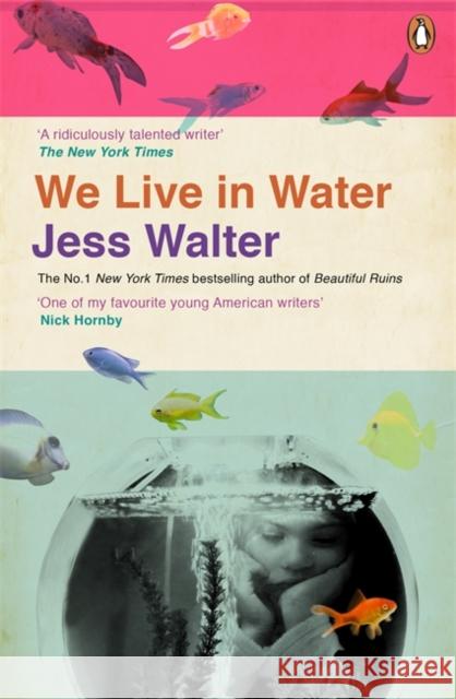 We Live in Water Jess Walter 9780241003855 VIKING - książka