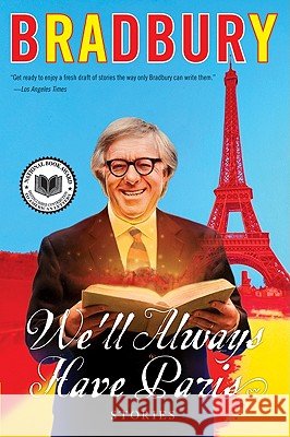 We'll Always Have Paris: Stories Ray Bradbury 9780061670145 Harper Perennial - książka