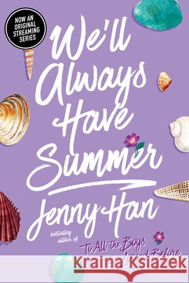 We'll Always Have Summer (Reprint) Jenny Han 9781416995593 Simon & Schuster Books for Young Readers - książka