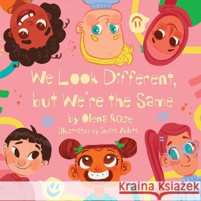 We Look Different, but We're the Same Olena Rose 9781087901411 Rose Publishing (CA) - książka