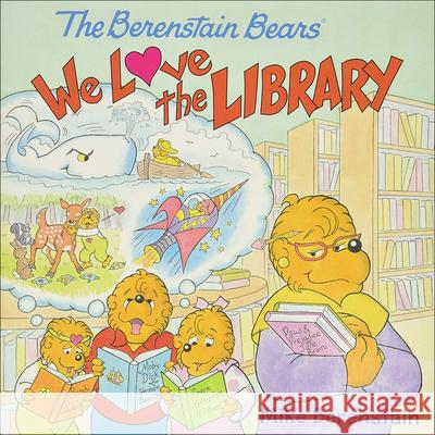 We Love the Library Mike Berenstain Mike Berenstain 9780606404198 Turtleback Books - książka