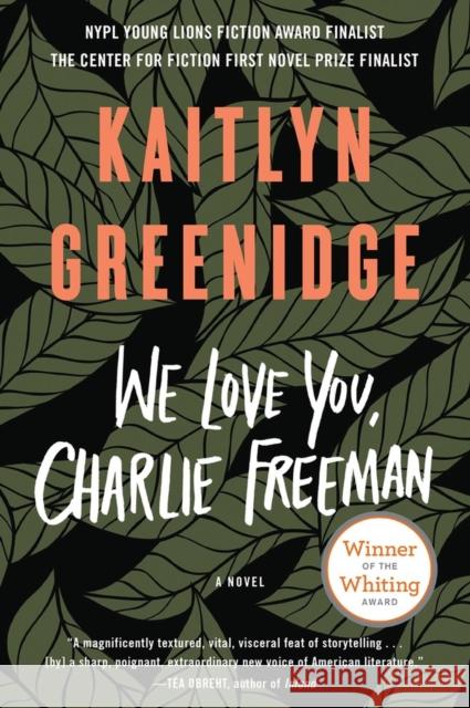 We Love You, Charlie Freeman Kaitlyn Greenidge 9781616206444 Algonquin Books of Chapel Hill - książka