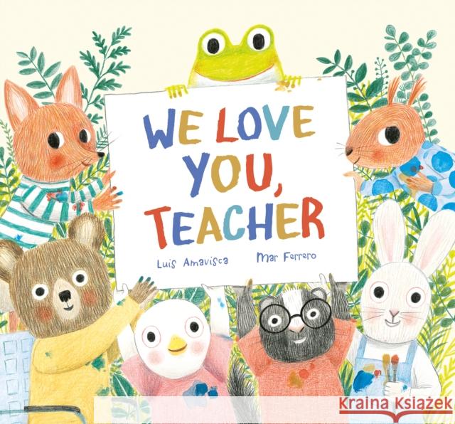 We Love You, Teacher Luis Amavisca Mar Ferrero 9788419607034 Nubeocho - książka