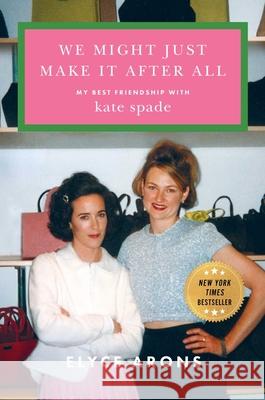 We Might Just Make It After All Elyce Arons 9781668069080 Simon & Schuster - książka