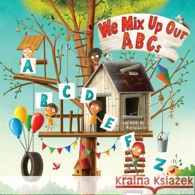 We Mix Up Our ABCs Wills Aaron Wills 9798985248401 Aaron Wills - książka