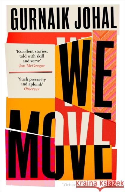 We Move: Winner of the 2023 Somerset Maugham Award Gurnaik Johal 9781788169479 Profile Books Ltd - książka