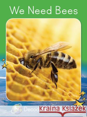 We Need Bees: Fluency Boost Rachel Walker 9781776936175 Red Rocket (Tm) Readers - książka
