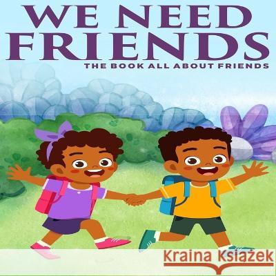 We Need Friends Dreams Publication   9781957141169 Dreams Publications - książka