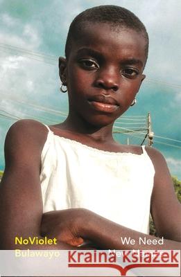 We Need New Names NoViolet Bulawayo 9781784877507 Vintage Publishing - książka