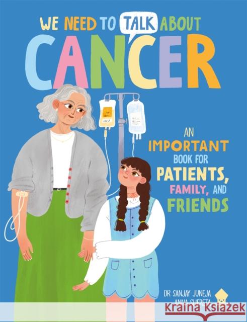 We Need to Talk About Cancer Neon Squid 9781916745186 Priddy Books - książka